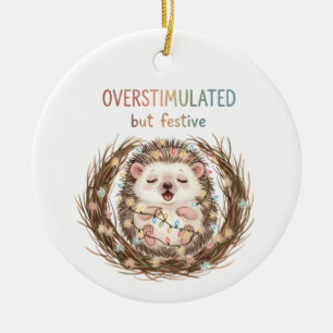 Overstimulated But Festive Hedgehog Ceramic Tree Decoration