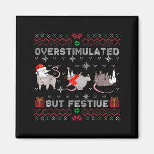 Overstimulated But Festive Opossum Ugly Sweater Ch Magnet