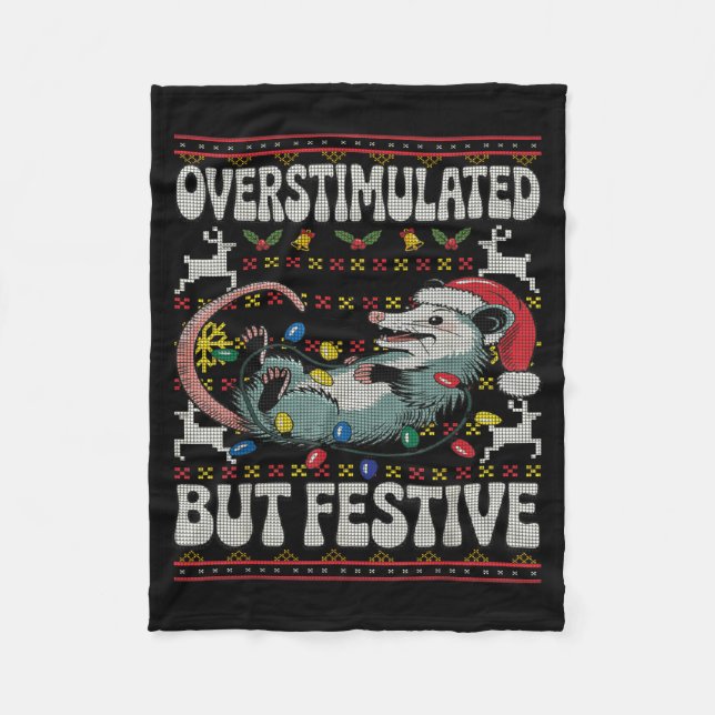 Overstimulated But Festive Ossum Christmas Ugly Sw Fleece Blanket (Front)