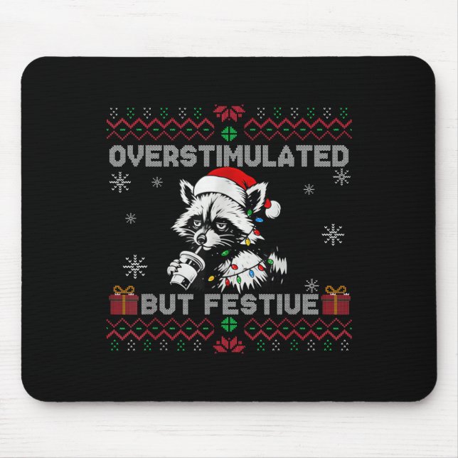 Overstimulated But Festive Ossum Ugly Sweater Chri Mouse Mat (Front)