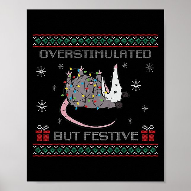 Overstimulated But Festive Ossum Ugly Sweater Chri Poster (Front)