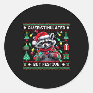 Overstimulated But Festive Raccoon Christmas  Classic Round Sticker