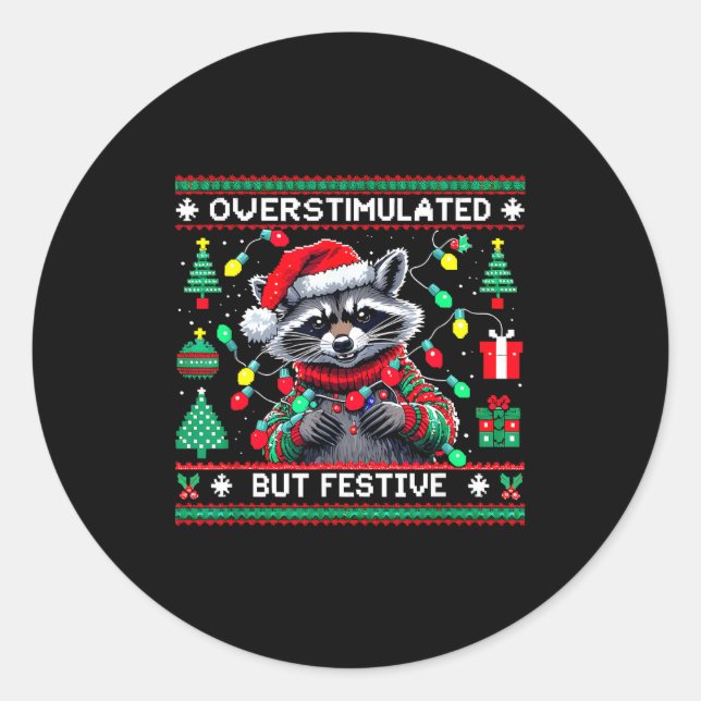 Overstimulated But Festive Raccoon Christmas  Classic Round Sticker (Front)
