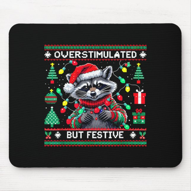 Overstimulated But Festive Raccoon Christmas  Mouse Mat (Front)