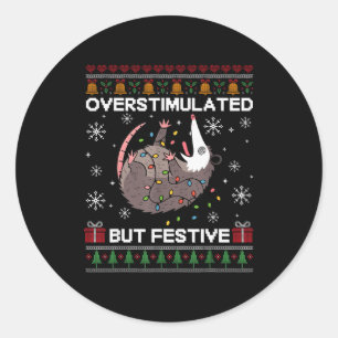 Overstimulated But Festive Ssum Christmas For Men  Classic Round Sticker