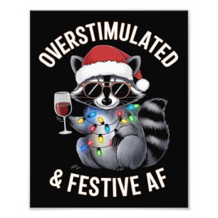 Overstimulated & Festive AF Racoon Espresso Lover Photo Print