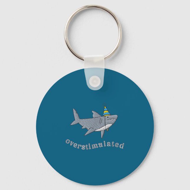 Overstimulated Hat Shark Funny Birthday,men,women  Key Ring (Front)