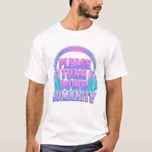 Overstimulated Introvert Turn Down Humanity Shirt 