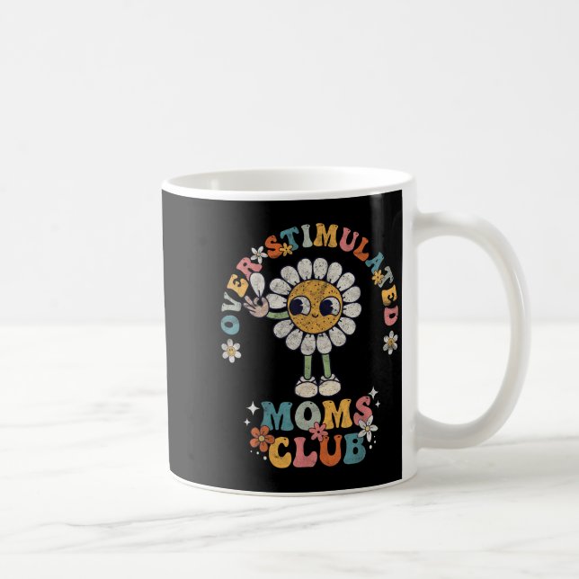 Overstimulated Moms Club Groovy Funny Mothers Day  Coffee Mug (Right)