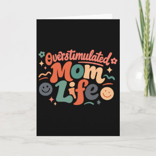 Overstimulated Moms Club Mental Health Mothers Day Card