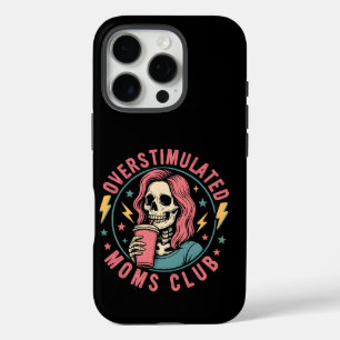 Overstimulated Moms Club Skull Messy Mum Life iPhone 16 Pro Case