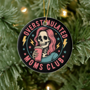 Overstimulated Moms Club Skull Messy Mum Life Ceramic Tree Decoration