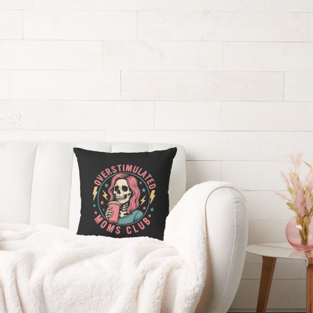 Overstimulated Moms Club Skull Messy Mum Life Cushion (Couch)
