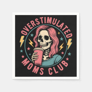 Overstimulated Moms Club Skull Messy Mum Life Napkin