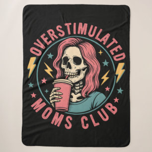 Overstimulated Moms Club Skull Messy Mum Life Sherpa Blanket