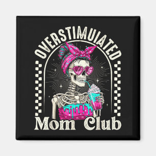 Overstimulated Mum Club Skeleton Iced Coffee Retro Magnet