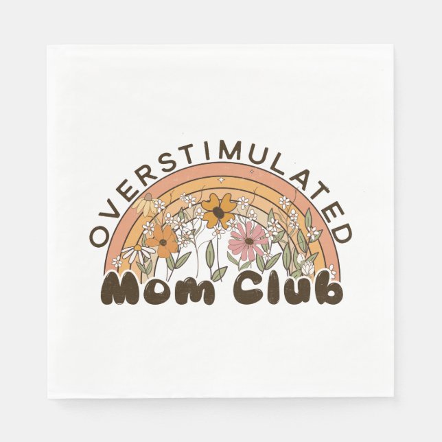Overstimulated Mum Napkin (Front)