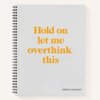 Overthink This Funny Quote | Golden Yellow