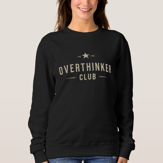 Overthinker Club Vintage Typography Sweatshirt (Front)