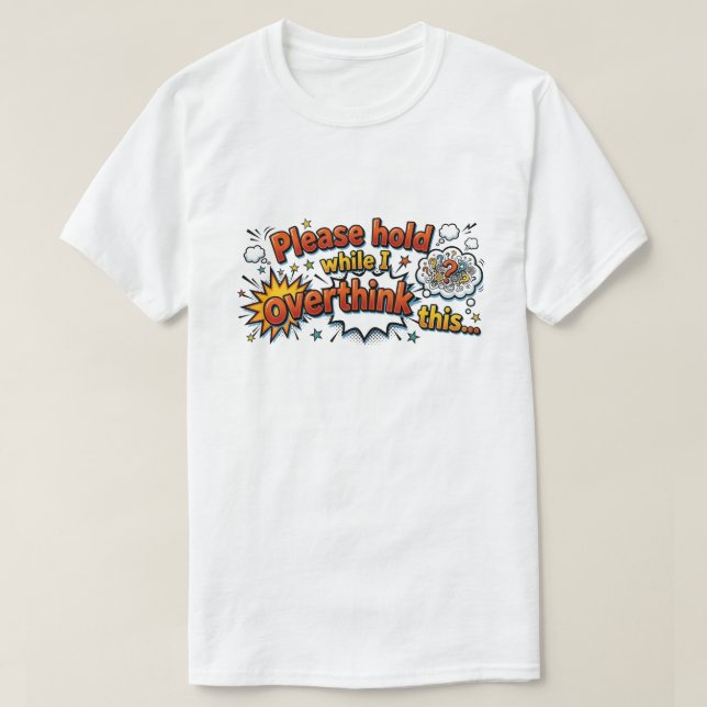 Overthinker Funny Retro Pop Art Comic Quote T-Shirt (Design Front)