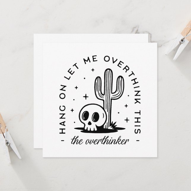 Overthinker overthinking funny quotes (Front/Back In Situ)