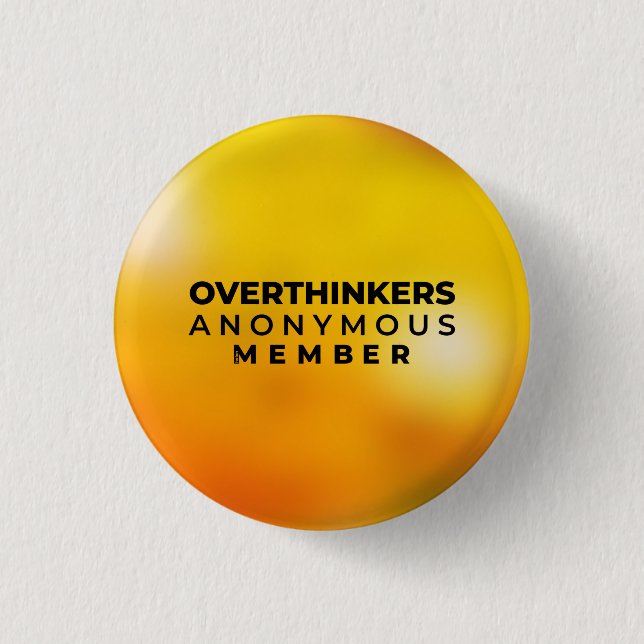 Overthinkers Anonymous Badge (Front)