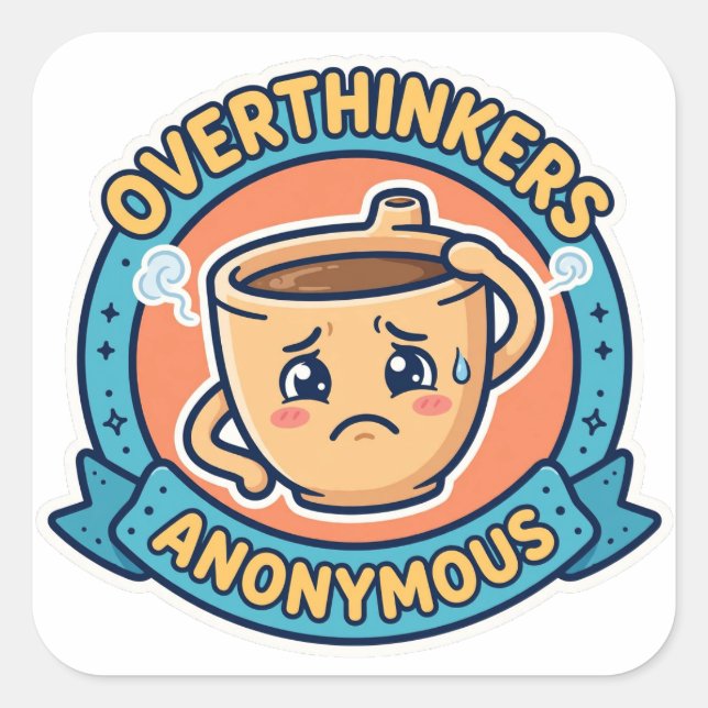 Overthinkers Anonymous Funny Coffee Sticker (Front)