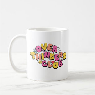 Overthinkers club coffee mug