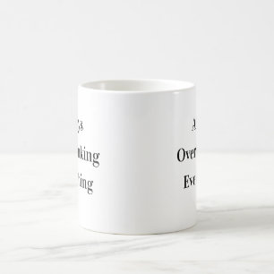 Overthinking Classic Funny Mug