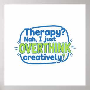 Overthinking Creatively Poster