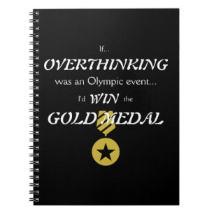 Overthinking Gold Medal Notebook