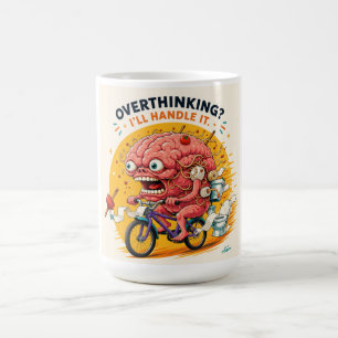 Overthinking I'll Handle It Shirt Coffee Mug