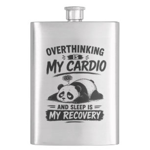 Overthinking Is My Cardio Hip Flask