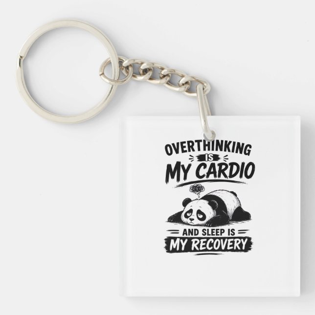 Overthinking Is My Cardio Key Ring (Front)