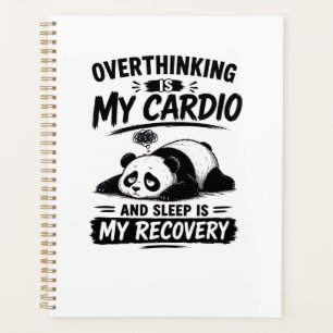 Overthinking Is My Cardio Planner