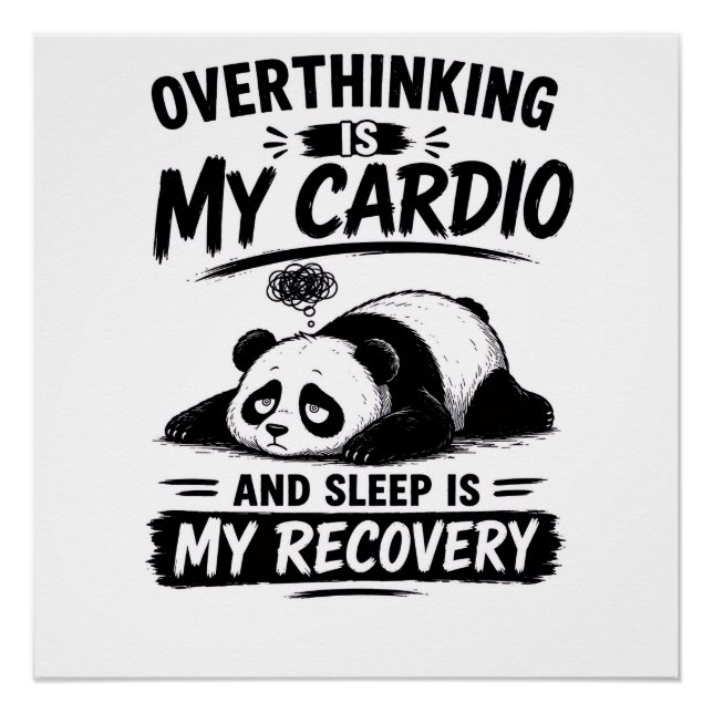 Overthinking Is My Cardio Poster (Front)