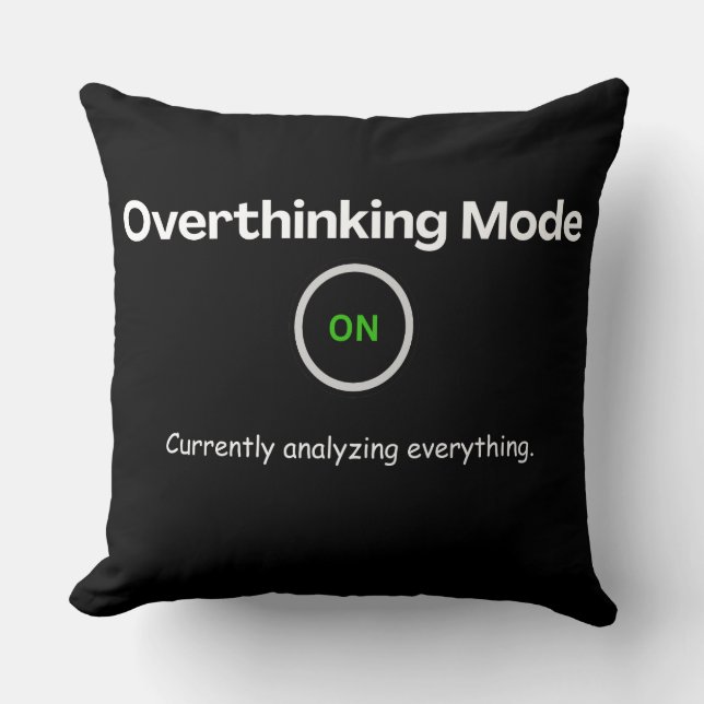 Overthinking mode Throw Pillow | Minimalistic  (Front)