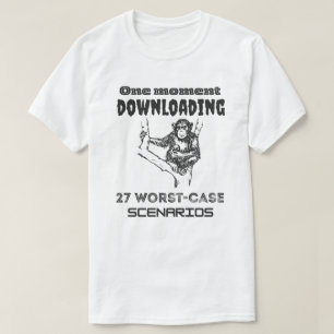 Overthinking Monkey  Downloading 27 Worst-Case  T-Shirt