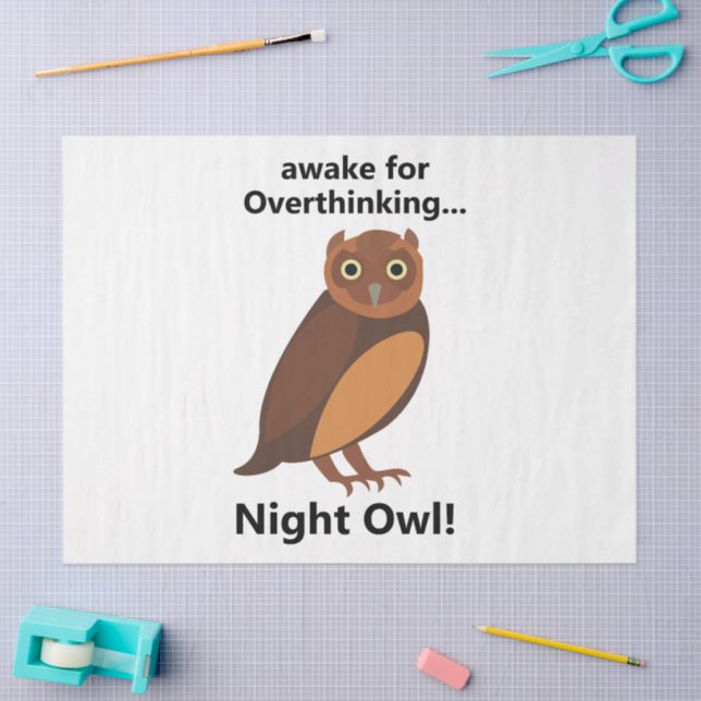 Overthinking Night Owl Funny Tissue Paper (Craft)