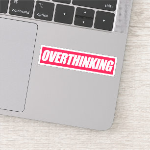 Overthinking Quote