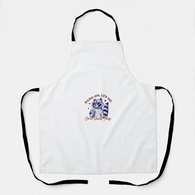 Overthinking Racoon Apron (Front)
