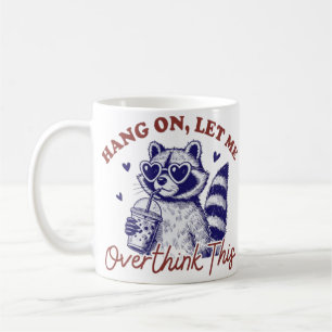 Overthinking Racoon Coffee Mug