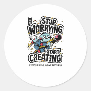 Overthinking Solves No Thing Sticker