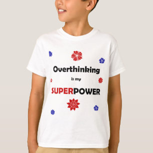 Overthinking T-Shirt