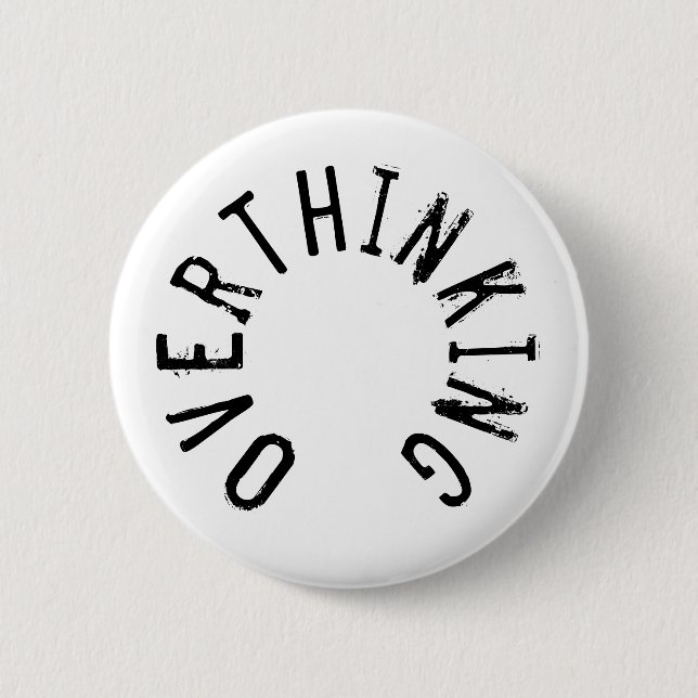 Overthinking Text Badge (Front)