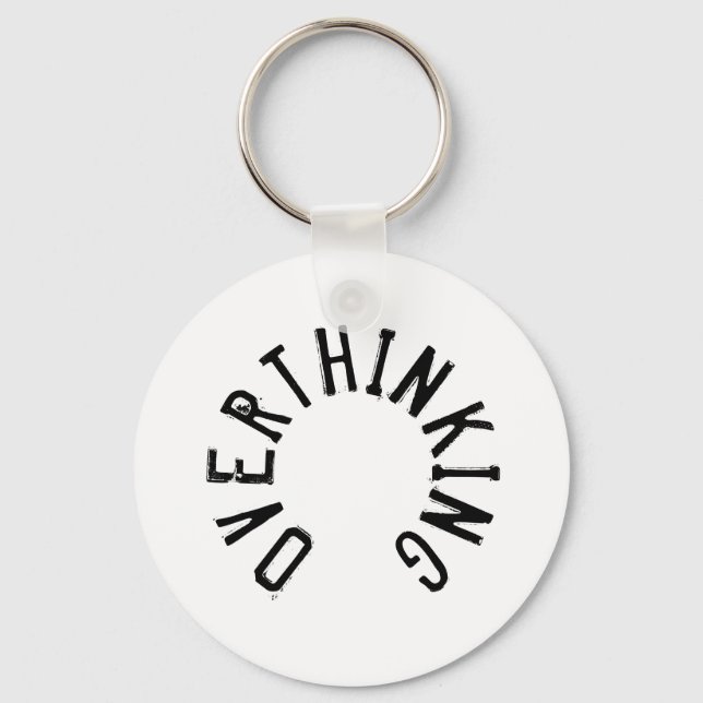 Overthinking Text Keyring (Front)