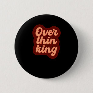 Overthinking Typography Design For Professional Ov 6 Cm Round Badge