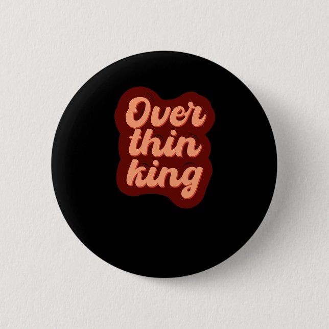 Overthinking Typography Design For Professional Ov 6 Cm Round Badge (Front)