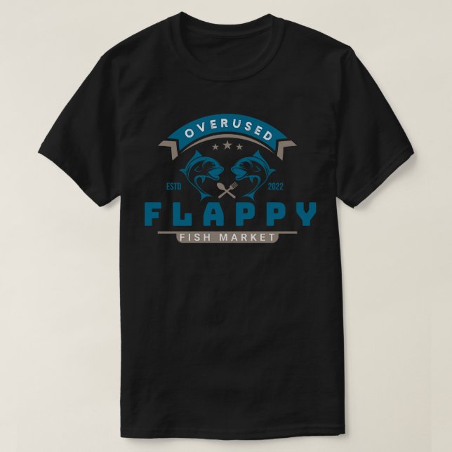 Overused Flappy Fish Market T-Shirt (Design Front)
