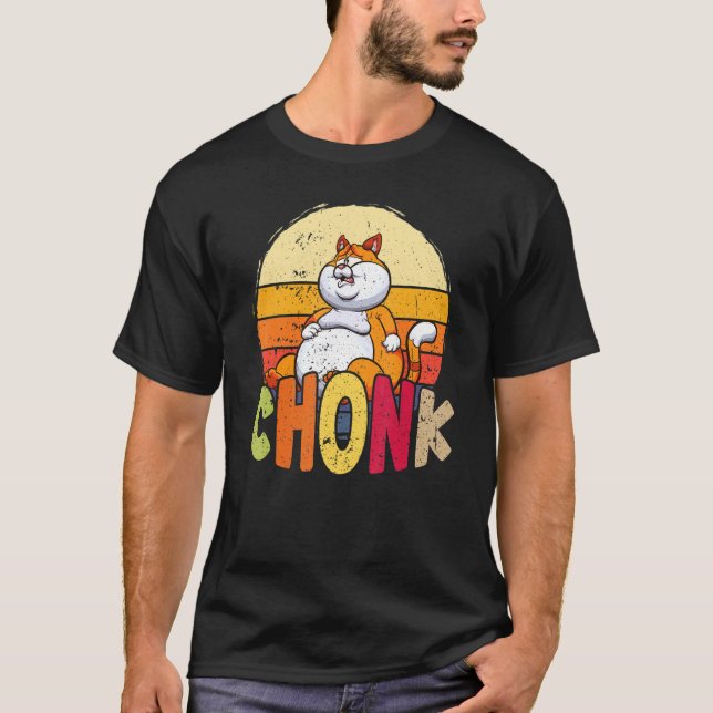 Overweight Chubby Chonk Cat Meme For Fat Feline T-Shirt (Front)